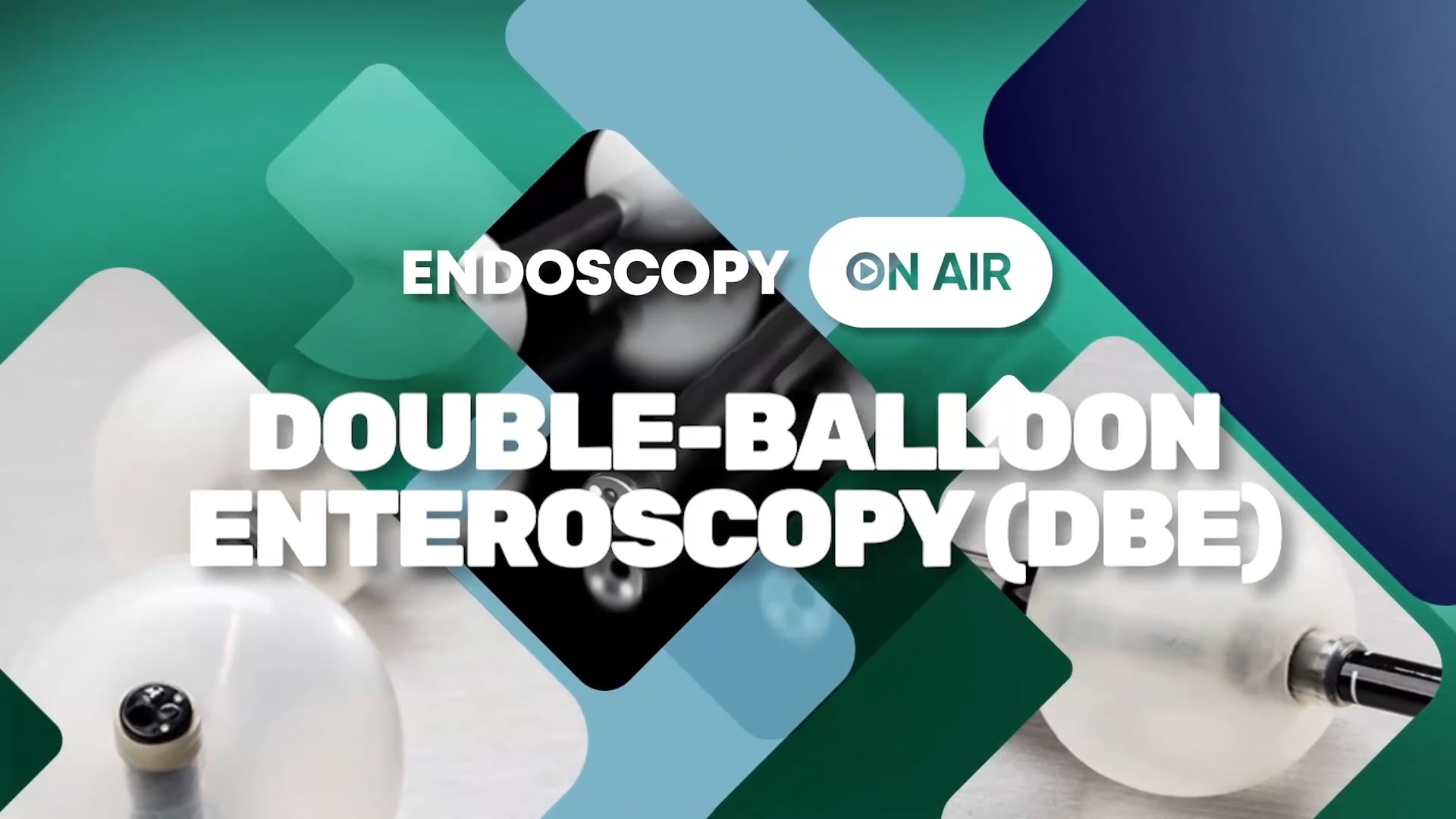 Double-balloon enteroscopy (DBE) - Endoscopy On Air